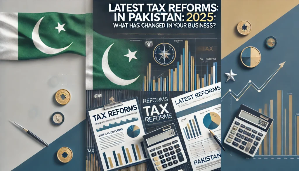 Pakistan Tax Reforms 2025